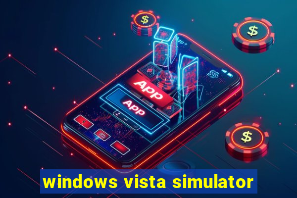 windows vista simulator